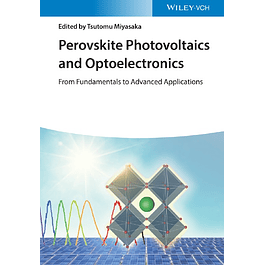 Perovskite Photovoltaics and Optoelectronics: From Fundamentals to Advanced Applications