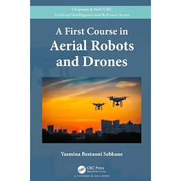 A First Course in Aerial Robots and Drones 