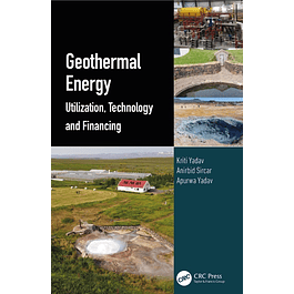 Geothermal Energy: Utilization, Technology and Financing