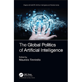 The Global Politics of Artificial Intelligence