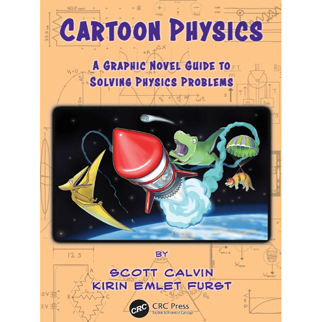 Cartoon Physics: A Graphic Novel Guide to Solving Physics Problems