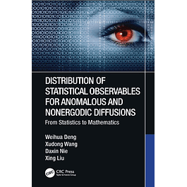 Distribution of Statistical Observables for Anomalous and Nonergodic Diffusions: From Statistics to Mathematics