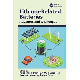 Lithium-Related Batteries: Advances and Challenges