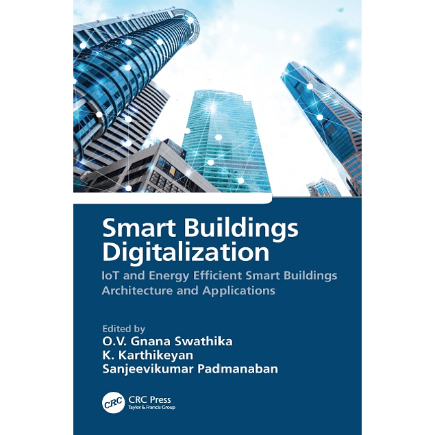 Smart Buildings Digitalization: IoT and Energy Efficient Smart Buildings Architecture and Applications