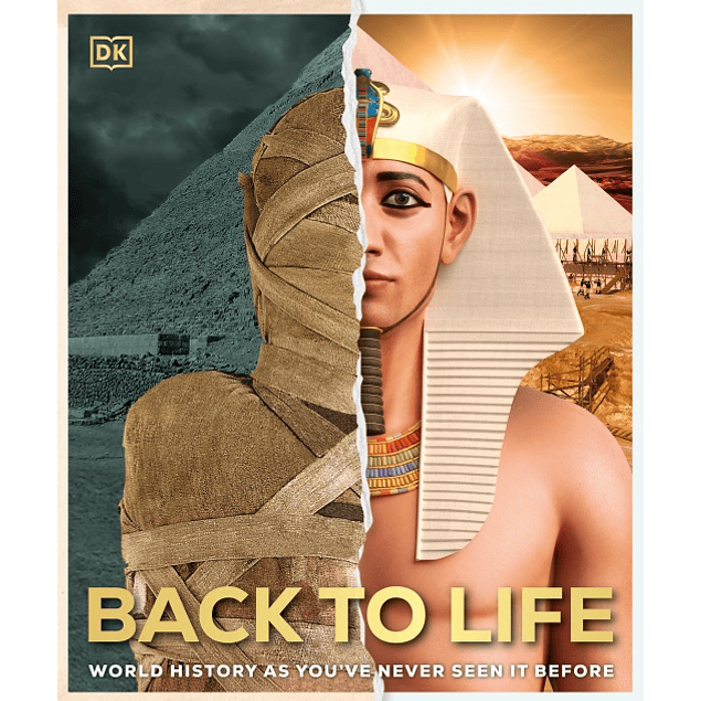 Back to Life: World History as You've Never Seen It Befor