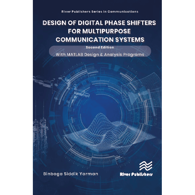 Design of Digital Phase Shifters for Multipurpose Communication Systems: with MATLAB Design and Analysis Programs