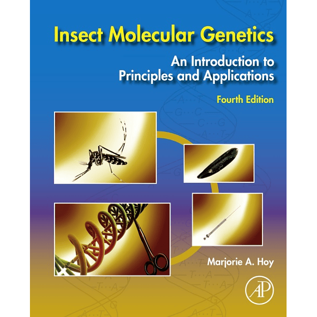 Insect Molecular Genetics: An Introduction to Principles and Applications