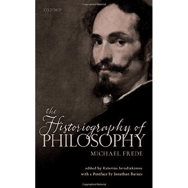 The Historiography of Philosophy: with a Postface by Jonathan Barnes