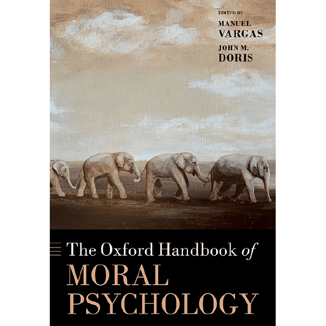 The Oxford Handbook of Moral Psychology