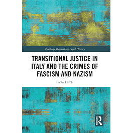 Transitional Justice in Italy and the Crimes of Fascism and Nazism
