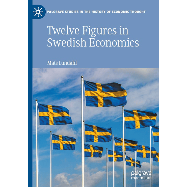 Twelve Figures in Swedish Economics