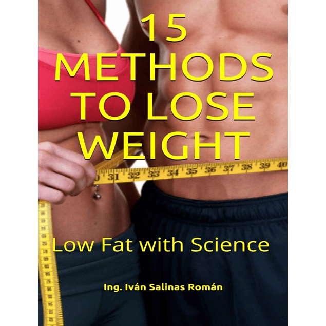 15 METHODS TO LOSE WEIGHT: Low Fat with Science