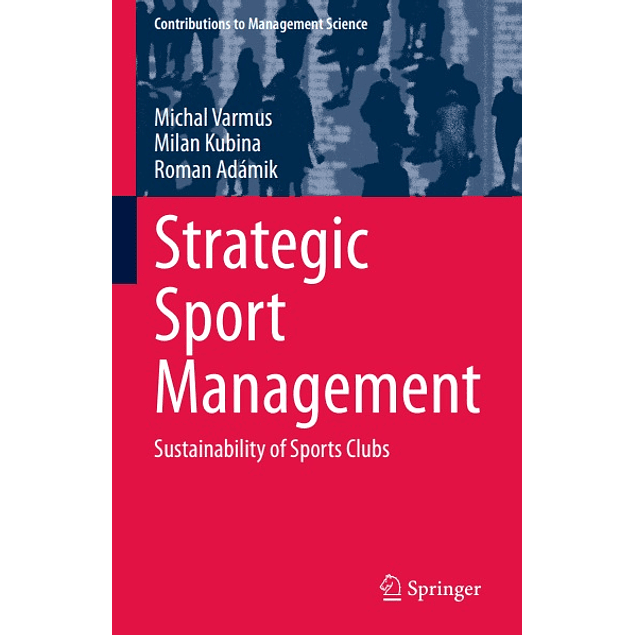 Strategic Sport Management: Sustainability of Sports Clubs