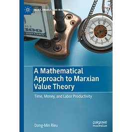 A Mathematical Approach to Marxian Value Theory: Time, Money, and Labor Productivity 