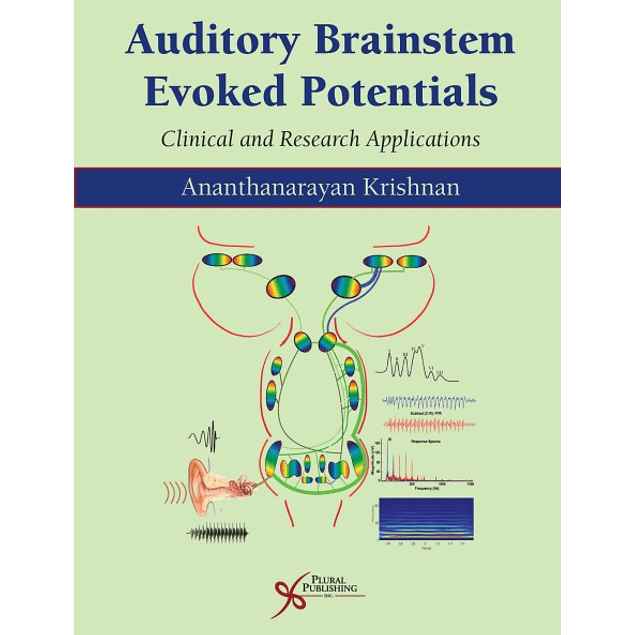 Auditory Brainstem Evoked Responses: Clinical and Research Applications