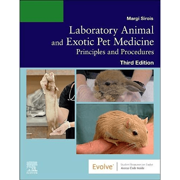 Laboratory Animal and Exotic Pet Medicine: Principles and Procedures