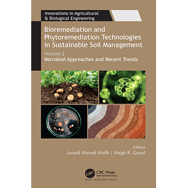 Bioremediation and Phytoremediation Technologies in Sustainable Soil Management: Volume 2: Microbial Approaches and Recent Trends 