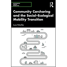 Community Carsharing and the Social–Ecological Mobility Transition 
