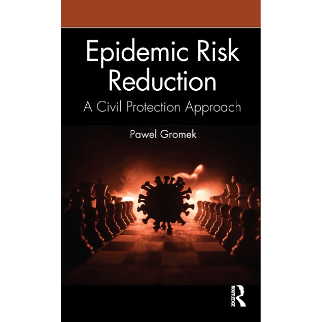 Epidemic Risk Reduction: A Civil Protection Approach 