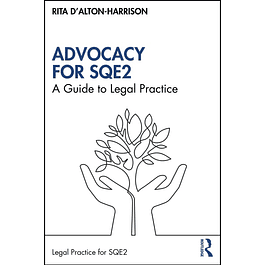 Advocacy for SQE2: A Guide to Legal Practice