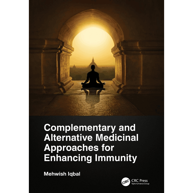 Complementary and Alternative Medicinal Approaches for Enhancing Immunity 