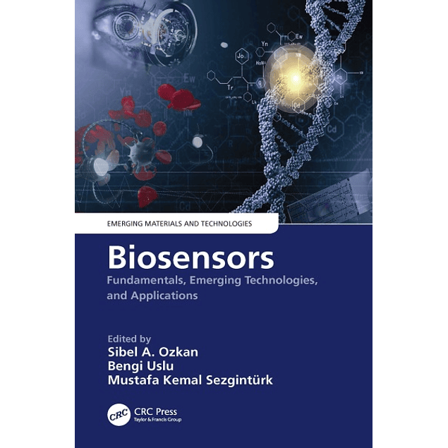 Biosensors: Fundamentals, Emerging Technologies, and Applications