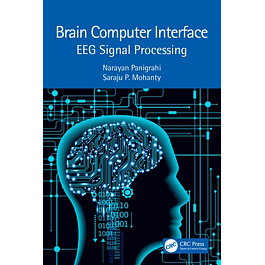 Brain Computer Interface: EEG Signal Processing