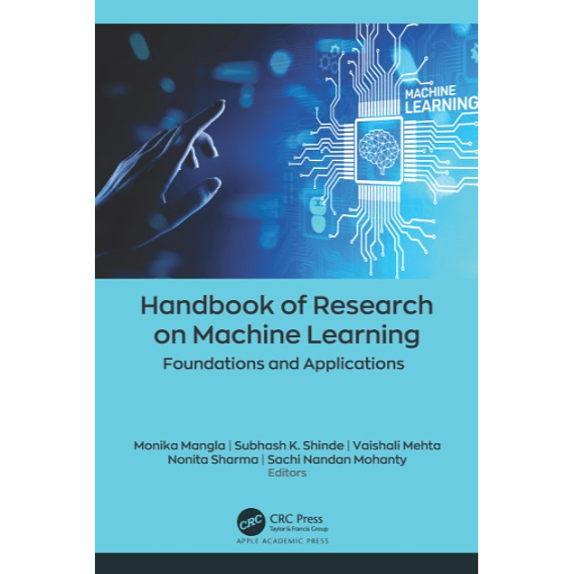 Handbook of Research on Machine Learning: Foundations and Applications 