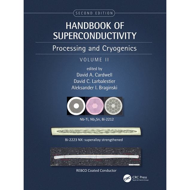 Handbook of Superconductivity: Processing and Cryogenics Volume Two