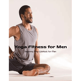 Yoga Fitness for Men: Beginning Yoga Workout for Men 