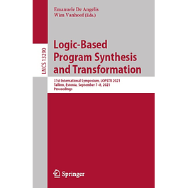 Logic-Based Program Synthesis and Transformation: