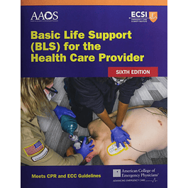 Basic Life Support (BLS) for the Health Care Provider 