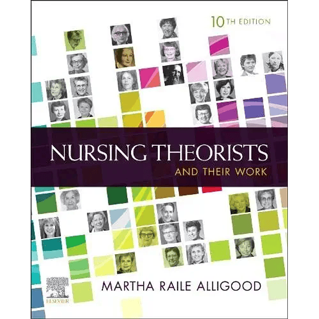 Nursing Theorists and Their Work 
