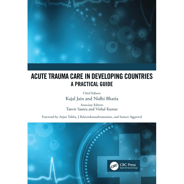 Acute Trauma Care in Developing Countries: A Practical Guide 