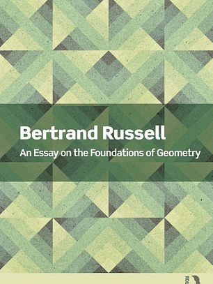 An Essay on the Foundations of Geometry