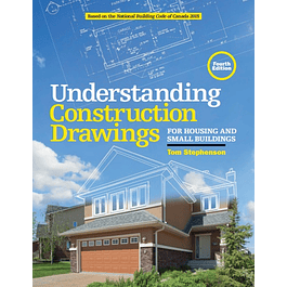 Understanding Construction Drawings: For Housing and Small Business
