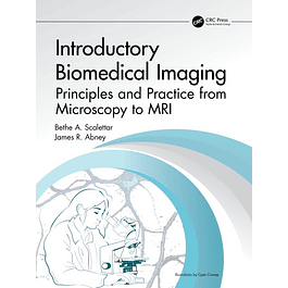 Introductory Biomedical Imaging: Principles and Practice from Microscopy to MRI 