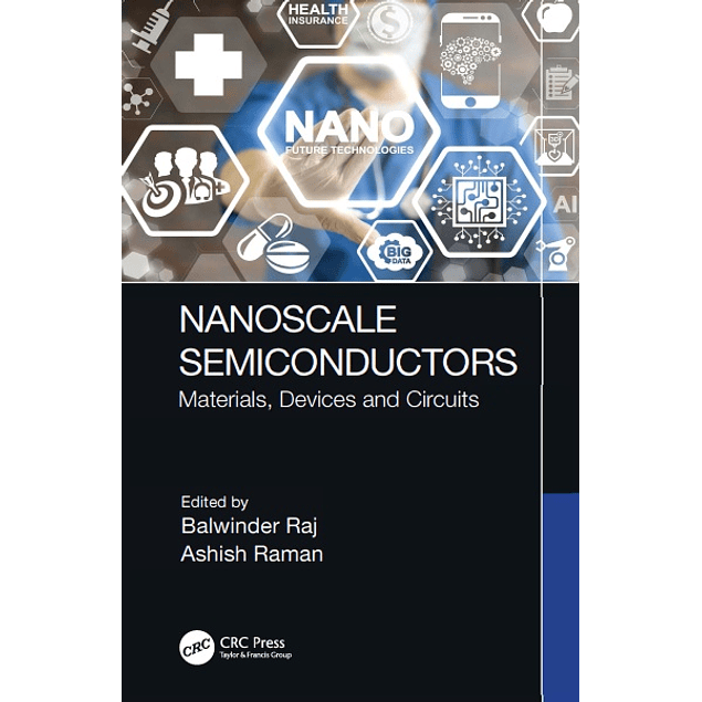 Nanoscale Semiconductors: Materials, Devices and Circuits  
