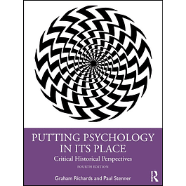 Putting Psychology in its Place: Critical Historical Perspectives 