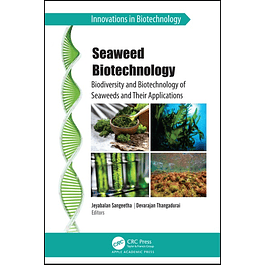 Seaweed Biotechnology: Biodiversity and Biotechnology of Seaweeds and Their Applications 