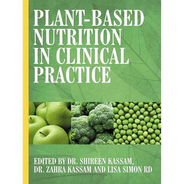 Plant-Based Nutrition in Clinical Practice  