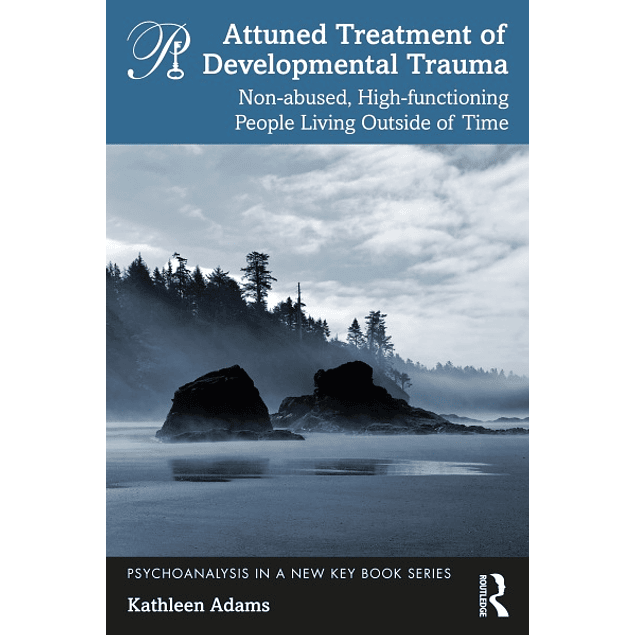 Attuned Treatment of Developmental Trauma