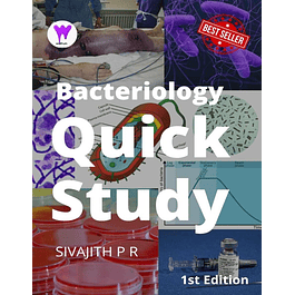 BACTERIOLOGY QUICK STUDY: Quick review of common bacterial infections, pathogenesis, laboratory diagnosis and treatment