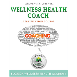 Wellness Health Coach: Certification course Coaching