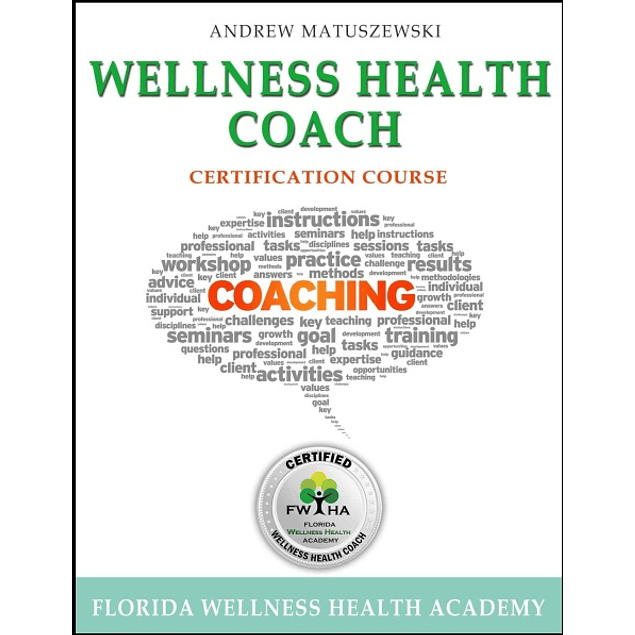 Wellness Health Coach: Certification course Coaching