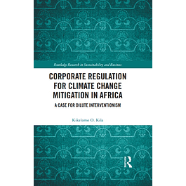 Corporate Regulation for Climate Change Mitigation in Africa: A Case for Dilute Interventionism 