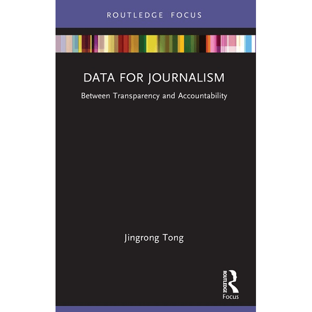 Data for Journalism: Between Transparency and Accountability