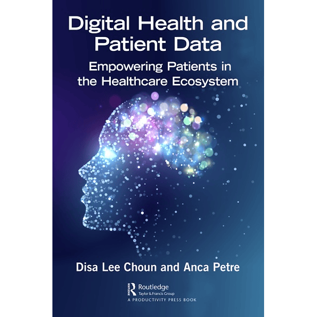 Digital Health and Patient Data: Empowering Patients in the Healthcare Ecosystem  