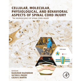 Cellular, Molecular, Physiological, and Behavioral Aspects of Spinal Cord Injury