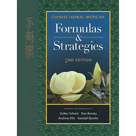 Chinese Herbal Medicine: Formulas & Strategies 